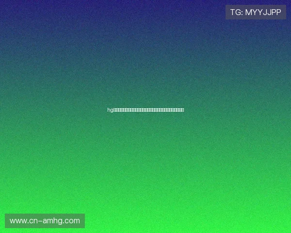 hg皇冠下载官网官方最新版,安全稳定的皇冠体育游戏下载平台推荐 hg皇冠下载官网官方最新版,安全稳定的皇冠体育游戏下载平台推荐